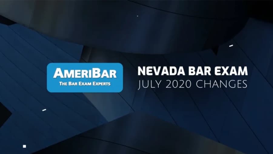 NevadaBarExamJuly2020Changes AmeriBar Bar Review